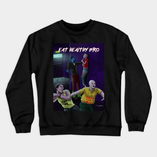 Eat Healthy Bro - Standing up to eating healthy Crewneck Sweatshirt by Blue Broccoli Apparel